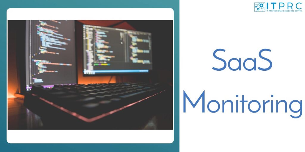 Why SaaS Monitoring Matters
